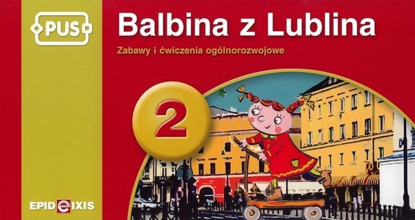 Balbina z Lublina 2 Zabawy i ćwiczenia ogólnorozwojowe (PUS)