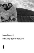Bałkany - terror kultury