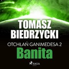 Banita - Audiobook mp3 Otchłań Ganimedesa 2