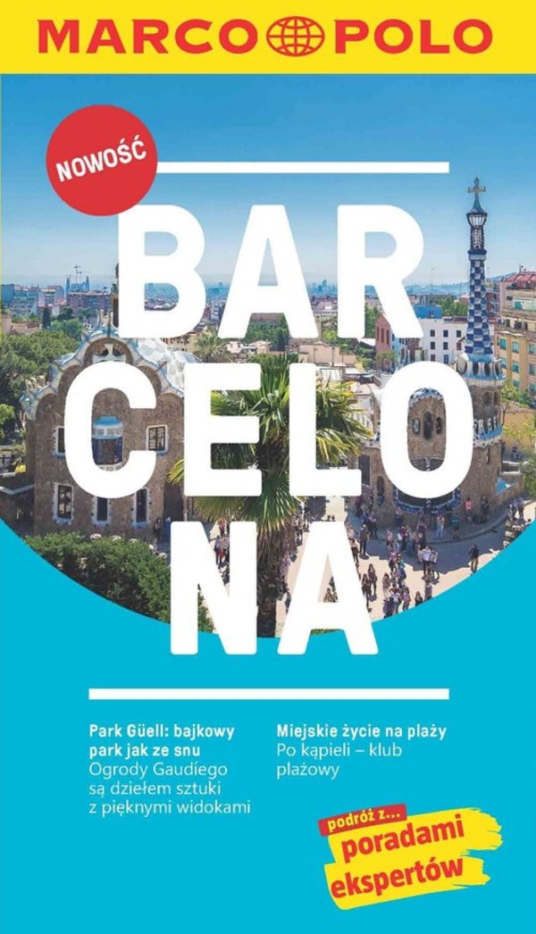 Barcelona Podróż z poradami ekspertów