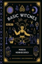Basic Witches. Magia kobiecości - mobi, epub