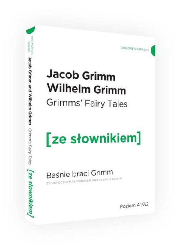 Grimm`s Fairy Tales Baśnie braci Grimm z podręcznym słownikiem angielsko-polskim A2/B1