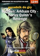 Batman: Arkham City - Harley Quinn's Revenge poradnik do gry - epub, pdf