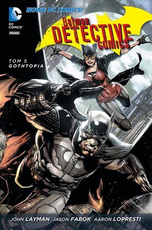 Batman Detective comics Gothtopia Tom 5