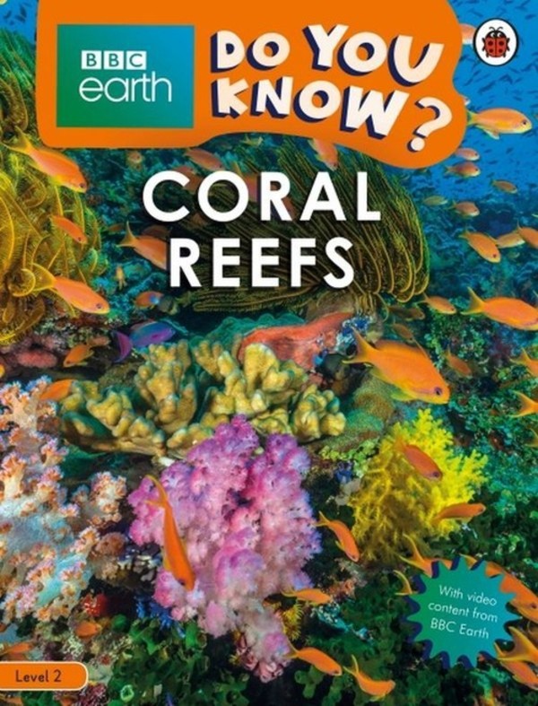 BBC Earth Do You Know? Coral Reefs