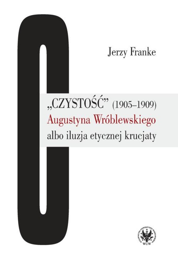 „Czystość” (1905-1909) Augustyna Wróblewskiego albo iluzja etycznej krucjaty - pdf
