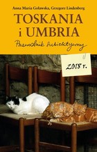 Toskania i Umbria. Przewodnik subiektywny