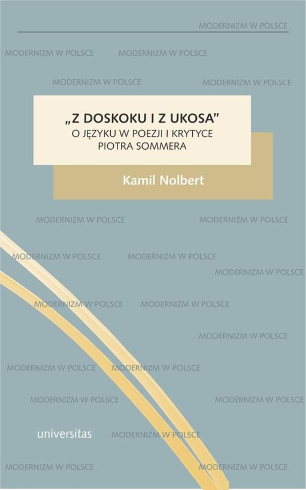 „Z doskoku i z ukosa”. O języku w poezji i krytyce Piotra Sommera - mobi, epub, pdf