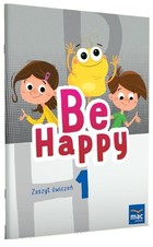 Be Happy! 1. Zeszyt ćwiczeń