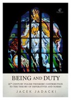 Being and Duty - mobi, epub The contribution of 20th-century Polish thinkers to the theory of imperatives and norms