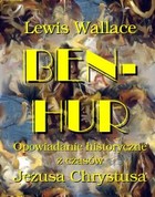 Okładka:Ben Hur Opowiadanie historyczne z czasów Jezusa Chrystusa 