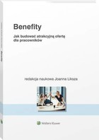 Benefity Jak budować atrakcyjną ofertę dla pracowników - pdf