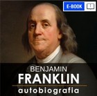 Benjamin Franklin - mobi, epub Autobiografia