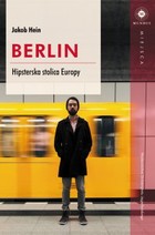 Berlin - mobi, epub Hipsterska stolica Europy