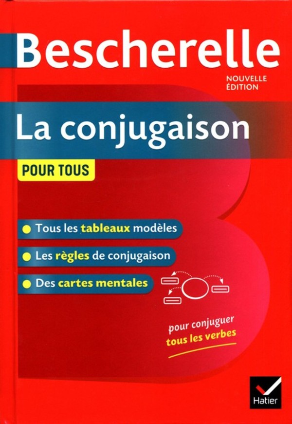 Bescherelle La conjugaison pour tous Nouvelle edition
