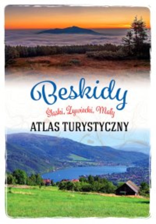 Beskid Śląski, Mały i Żywiecki. Atlas turystyczny - pdf
