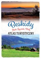 Okładka:Beskid Śląski, Mały i Żywiecki. Atlas turystyczny 