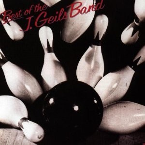 Best Of The J.Geils Band