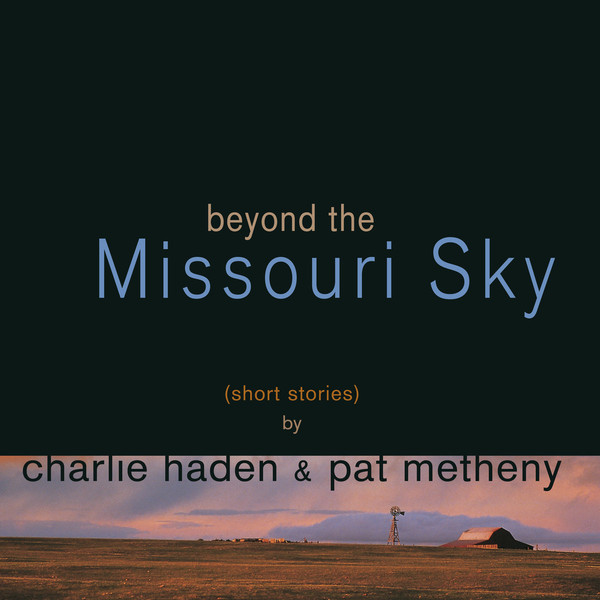 Beyond The Missouri Sky (vinyl)