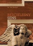 Bezcielesny sens Szkice z filozofii kultury