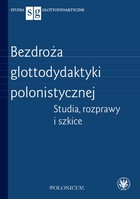 Bezdroża glottodydaktyki polonistycznej - mobi, epub, pdf Studia, rozprawy i szkice