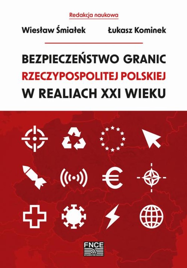 Bezpieczeństwo granic Rzeczypospolitej Polskiej w realiach XXI wieku - pdf