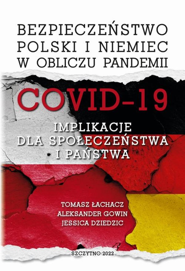 Bezpieczeństwo Polski i Niemiec w obliczu pandemii COVID-19. - pdf Implikacje dla społeczeństwa i państwa