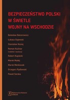 Okładka:Bezpieczeństwo Polski w świetle wojny na Wschodzie 