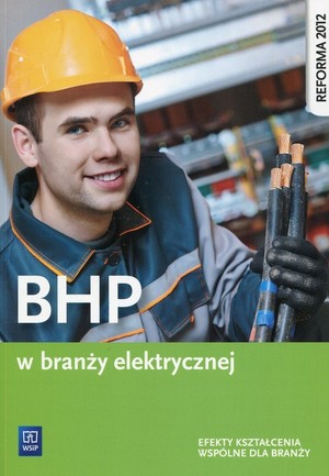 BHP w branży elektrycznej. Efekty kształcenia wspólne dla branży