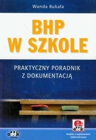 BHP w szkole Praktyczny poradnik z dokumentacją