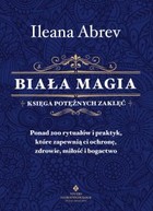 Biała magia - księga potężnych zaklęć - mobi, epub, pdf