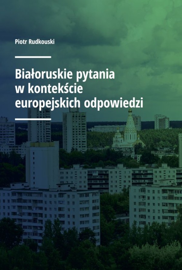 Białoruskie pytania w kontekście europejskich odpowiedzi