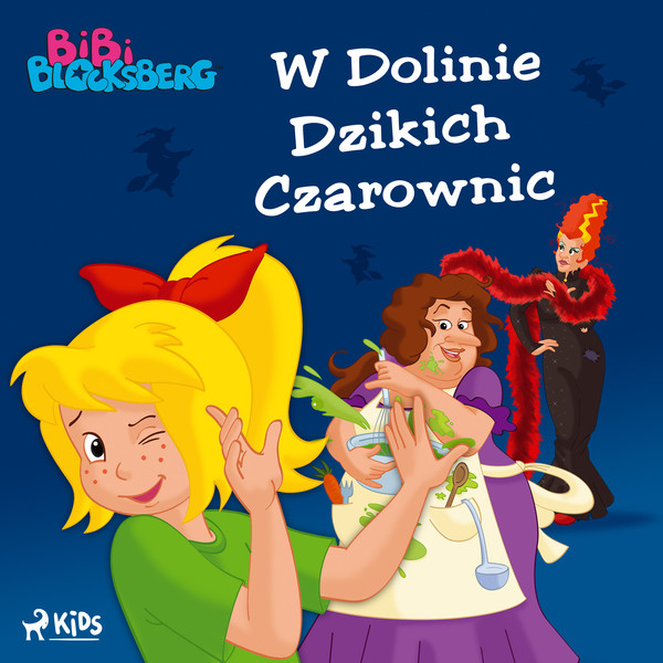 Bibi Blocksberg 1 - W Dolinie Dzikich Czarownic - Audiobook mp3