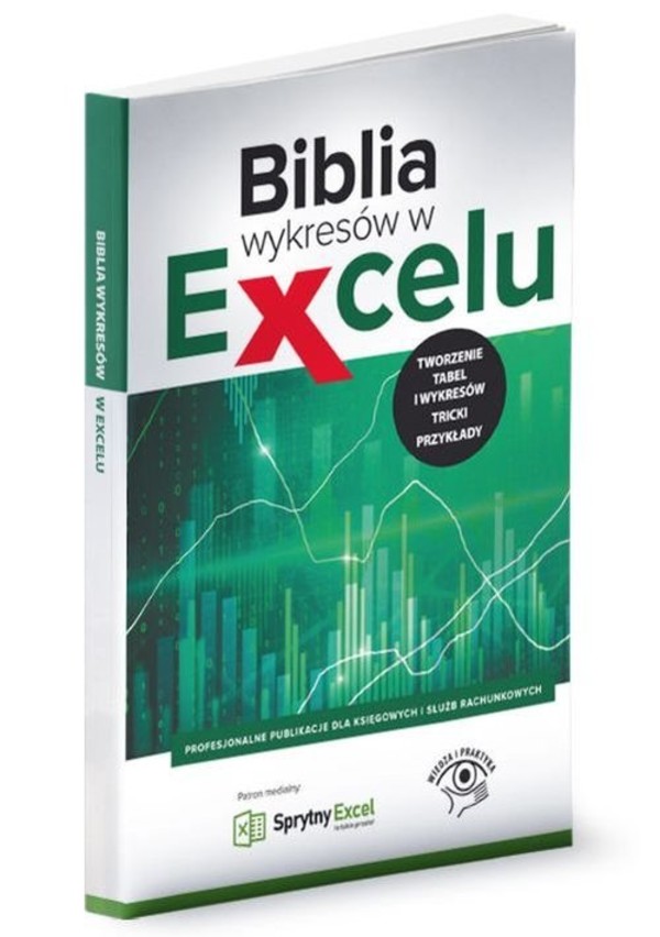 Biblia wykresów w Excelu Tworzenie tabel i wykresów, tricki, przykłady