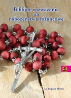 Biblijne rozważania na nabożeństwa różańcowe