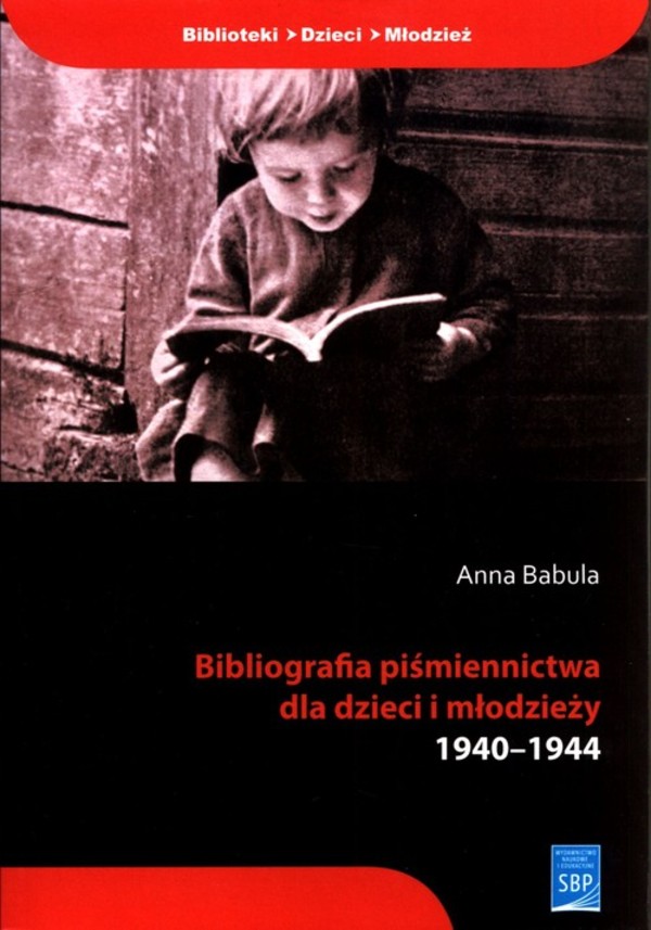 Bibliografia piśmiennictwa dla dzieci i młodzieży 1940-1944