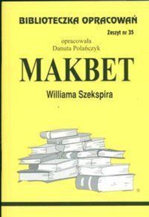 Biblioteczka opracowań 35 Makbet