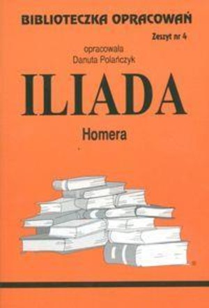 Biblioteczka opracowań 4 Iliada Homera