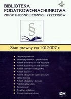 Biblioteka Podatkowo - Rachunkowa Zbiór ujednoliconych przepisów