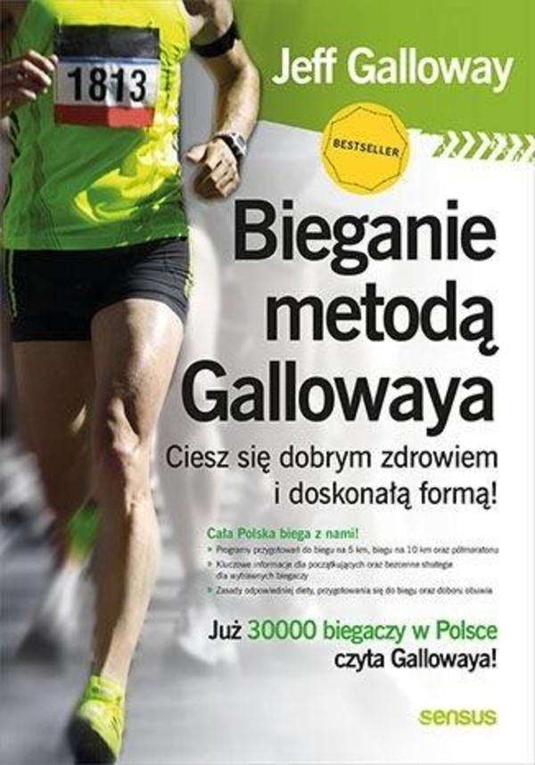 Bieganie metodą Gallowaya Ciesz się dobrym zdrowiem i doskonałą formą!