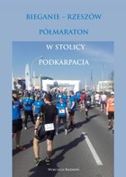 Bieganie - Rzeszów. Półmaraton w stolicy Podkarpacia - pdf