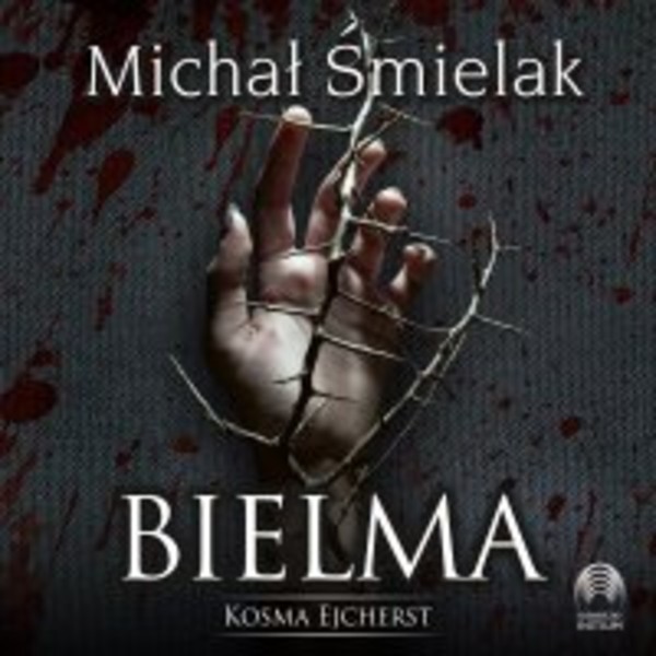 Bielma. Kosma Ejcherst - Audiobook mp3