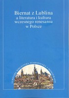 Okładka:Biernat z Lublina a literatura i kultura wczesnego renesansu w Polsce 