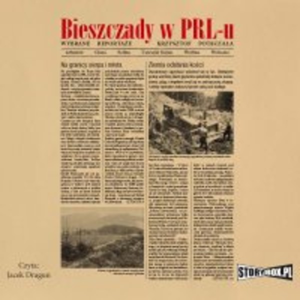 Bieszczady w PRL-u. Wybrane reportaże - Audiobook mp3