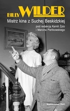 BILLY WILDER Mistrz kina z Suchej Beskidzkiej