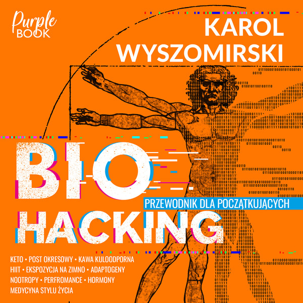 Biohacking 1. Przewodnik dla początkujących - Audiobook mp3