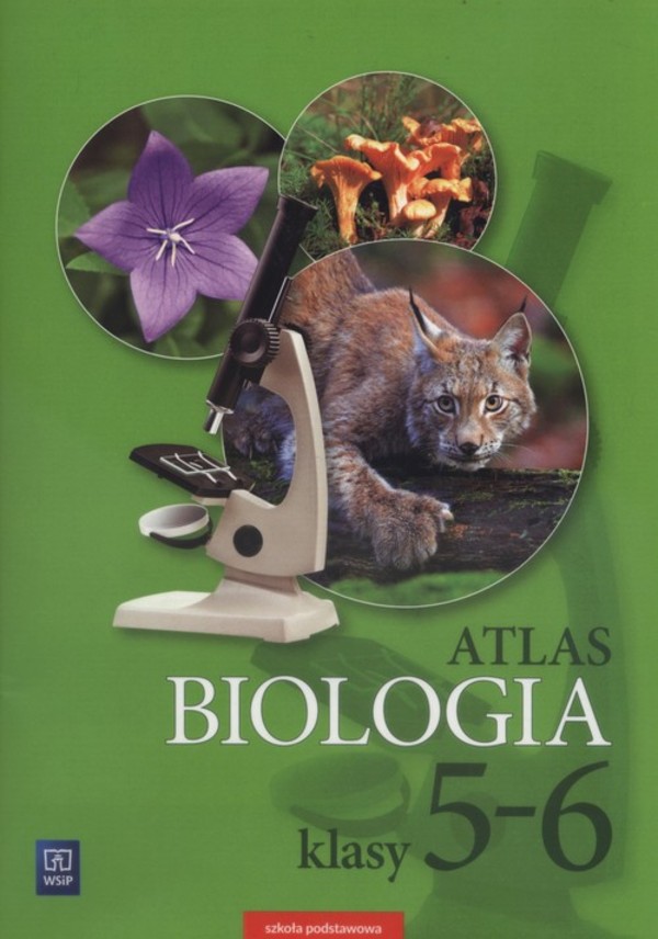Atlas Biologia Klasa 5-6
