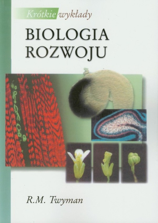 Biologia rozwoju. Krótkie wykłady