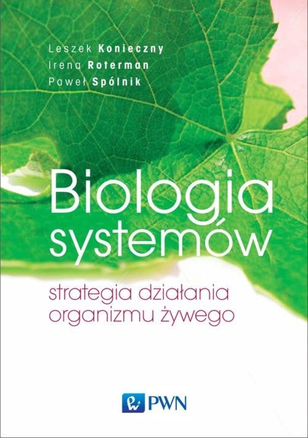 Biologia systemów Strategia działania organizmu żywego