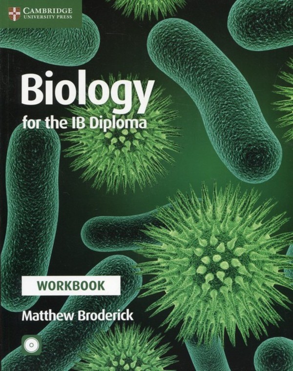 Biology for the IB Diploma. Workbook Zeszyt ćwiczeń + CD